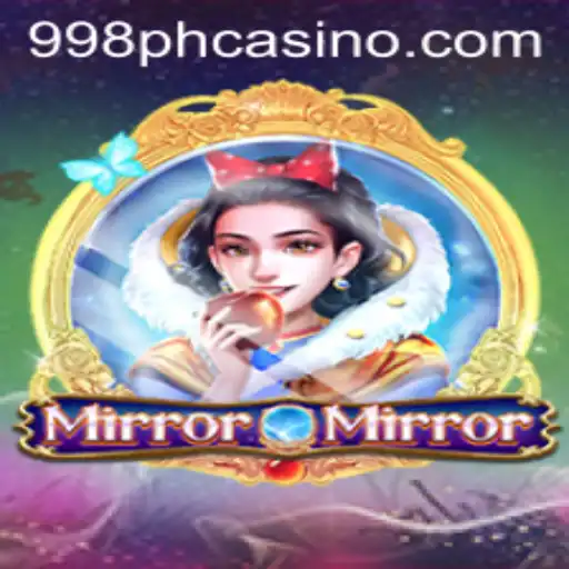 MirrorMirror: A Captivating Game Adventure with 998PH.COM